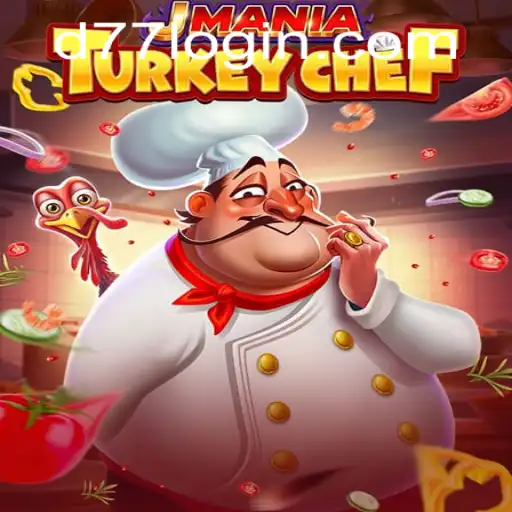 Discover the Exciting World of JManiaTurkeyChef and Unlock the Secrets of d77.bet